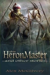 The Heronmaster And Other Stories