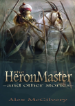 The Heronmaster And Other Stories