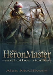 The Heronmaster And Other Stories