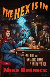 The Hex Is In: The Fast Life And Fantast