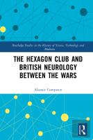 The Hexagon Club And British Neurology Between The Wars