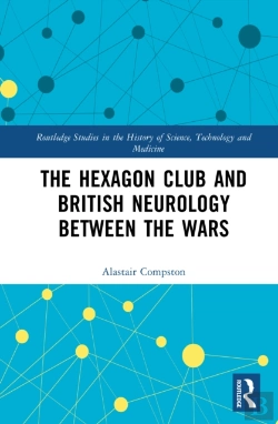 Bertrand.pt - The Hexagon Club And British Neurology Between The Wars