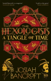 The Hexologists: A Tangle Of Time