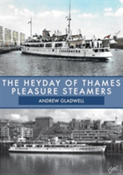 The Heyday Of Thames Pleasure Steamers