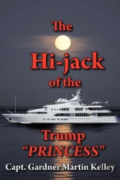 The Hi-Jack Of The Trump 'Princess'