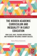 The Hidden Academic Curriculum And Inequality In Early Education