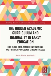 The Hidden Academic Curriculum And Inequality In Early Education