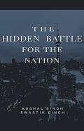 The Hidden Battle For The Nation