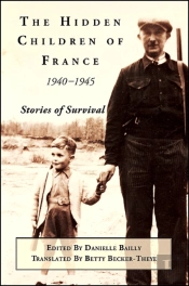 The Hidden Children Of France, 1940-1945
