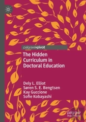 The Hidden Curriculum In Doctoral Education