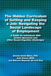 The Hidden Curriculum Of Getting And Keeping A Job: Navigating The Social Landscape Of Employment