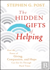 The Hidden Gifts Of Helping