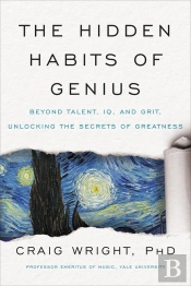 The Hidden Habits Of Genius
