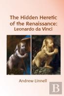 The Hidden Heretic Of The Renaissance