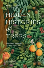 The Hidden Histories Of Trees