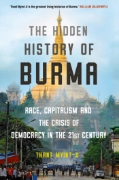 The Hidden History Of Burma
