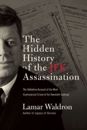 The Hidden History Of The Jfk Assassination