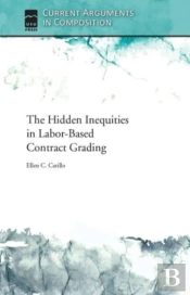 The Hidden Inequities In Labor-Based Contract Grading