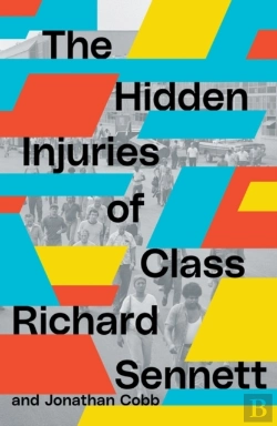 Bertrand.pt - The Hidden Injuries Of Class