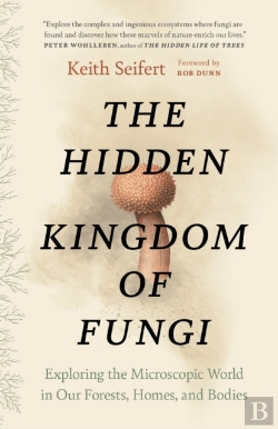 Bertrand.pt - The Hidden Kingdom Of Fungi