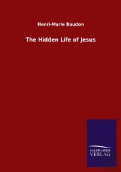 The Hidden Life Of Jesus