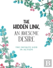 The Hidden Link, An Awesome Desire