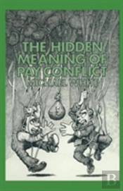 The Hidden Meaning Of Pay Conflict