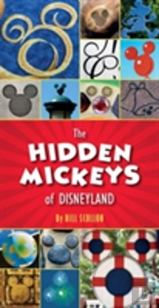 The Hidden Mickeys Of Disneyland