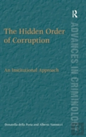 The Hidden Order Of Corruption