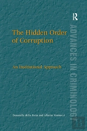 The Hidden Order Of Corruption