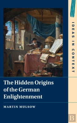Bertrand.pt - The Hidden Origins Of The German Enlightenment