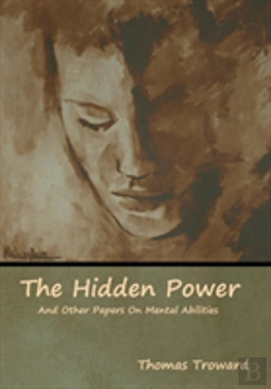 Bertrand.pt - The Hidden Power And Other Papers On Mental Abilities