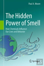 The Hidden Power Of Smell