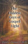 The Hidden Rays Of Gospel Light