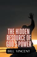 The Hidden Resource Of God'S Power