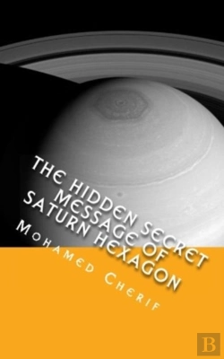 Bertrand.pt - The Hidden Secret Message Of Saturn Hexagon