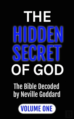 Bertrand.pt - The Hidden Secret Of God The Bible Decoded By Neville Goddard
