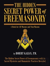The Hidden Secret Power Of Freemasonry