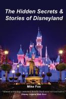 The Hidden Secrets & Stories Of Disneyland