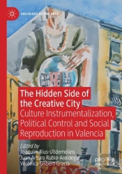The Hidden Side Of The Creative City