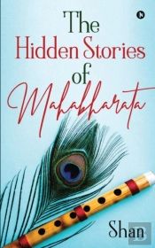 The Hidden Stories Of Mahabharata