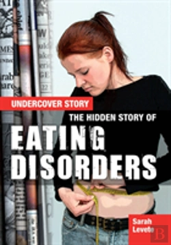 Bertrand.pt - The Hidden Story Of Eating Disorders