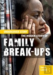 The Hidden Story Of Family Break-Ups