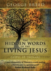The Hidden Words Of The Living Jesus