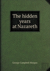 The Hidden Years At Nazareth