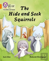 The Hide And Seek Squirrels