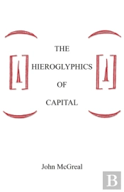 The Hieroglyphics Of Capital