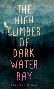 The High Climber Of Dark Water Bay