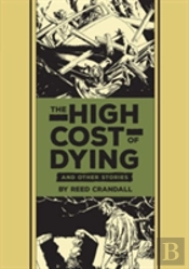 The High Cost Of Dying & Other Stories