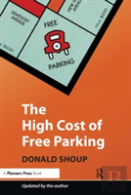The High Cost Of Free Parking